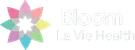 Bloom La Vie Health